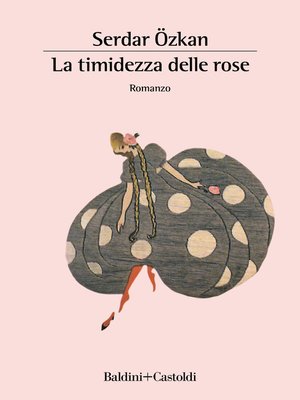 cover image of La timidezza delle rose